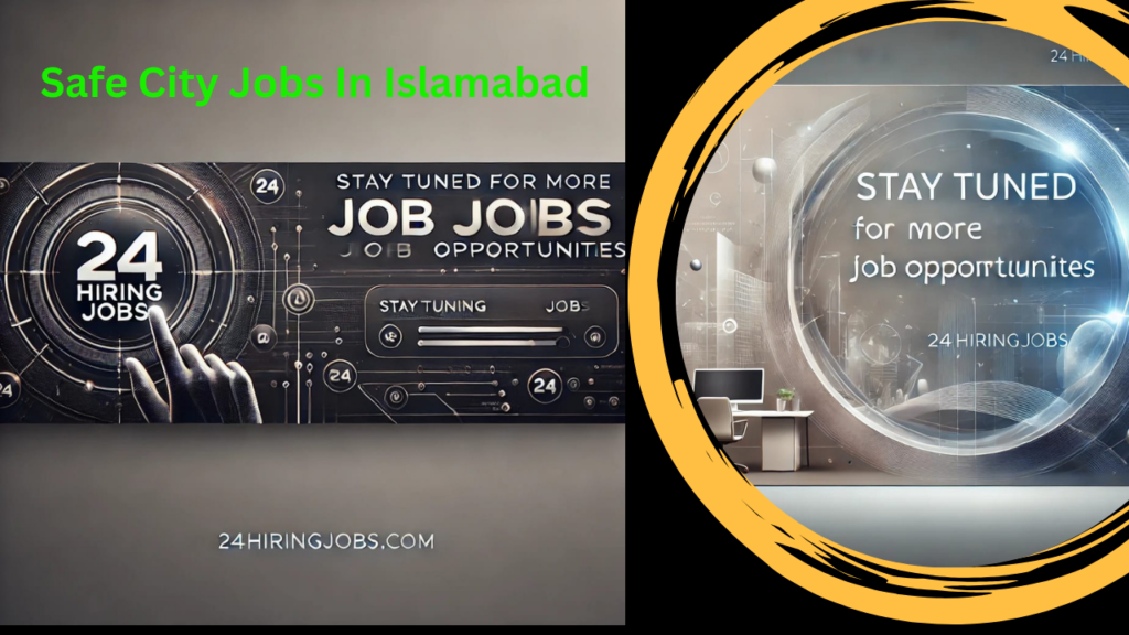 Safe City Jobs in Islamabad